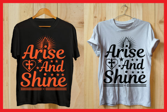 Arise and Shine Jesus Christ Tshirt Graphics & Print Templates
