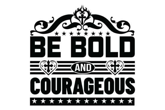 Be Bold Jesus Tshirt Graphics & Print Templates