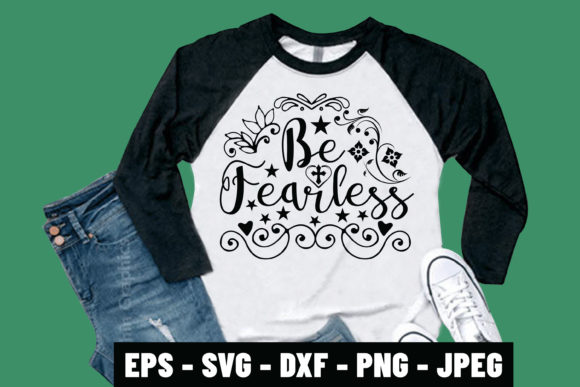 Be Fearless Prayer Tshirt Design Graphics & Templates