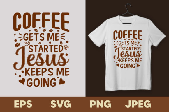 Coffee Gets Me Started Graphics & Print Templates