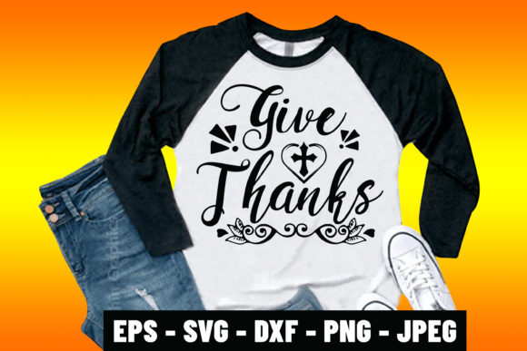 Give Thanks Bible Verse Tshirt Design Graphics