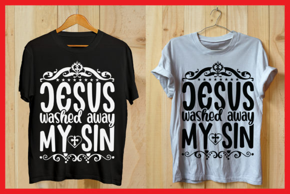 Jesus Washed Away My Sin Tshirt Design: Graphics & Print Templates