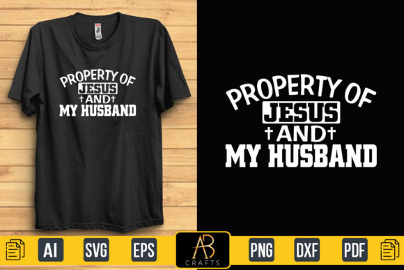 Property of Jesus and My Husband T Shirt Graphics