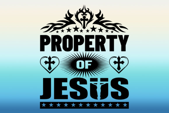 Property of Jesus Tshirt Design: Graphics & Print Templates