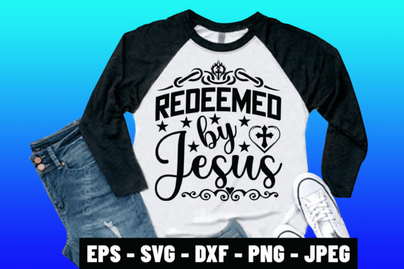 Redeemed by Jesus Quotes Tshirt Design Graphics Review