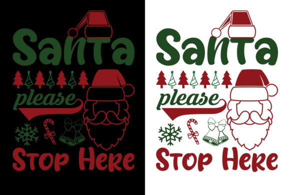 Santa Please Stop Here Graphics & Print Templates