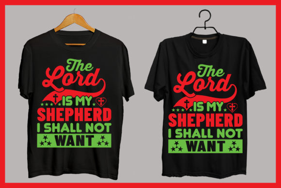 The Lord is My Shepherd Religion Tshirt Graphics