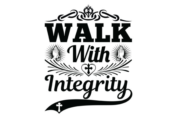 Walk with Integrity: Faith Graphics & Print Templates
