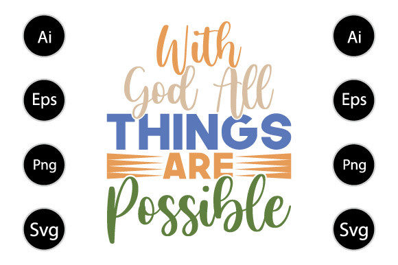 With God All Things Are Possible T Shirt Graphics